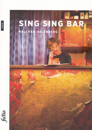 Sing Sing Bar, de Mali Van Valenberg