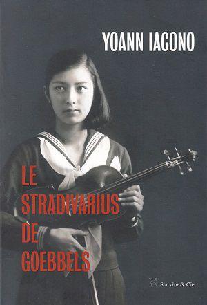 Le Stradivarius de Goebbels, de Yoann Iacono