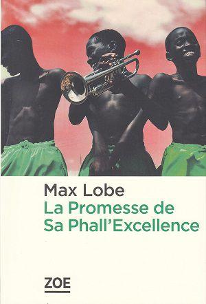 La Promesse de Sa Phall'Excellence, de Max Lobe