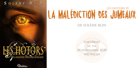 La malédiction des jumeaux (Les hotors #1) • Solène Blin