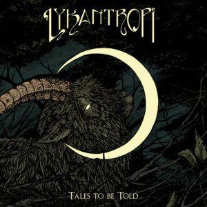 Album - Lykantropi – Tales To Be Told