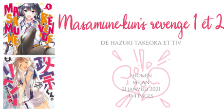 Masamune-kun’s revenge #1 et #2 • Hazuki Takeoka et Tiv