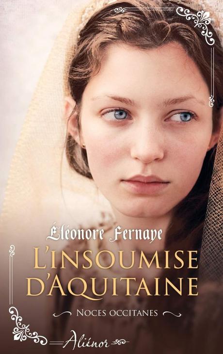 L’insoumise d’Aquitaine de Éléonore Fernaye