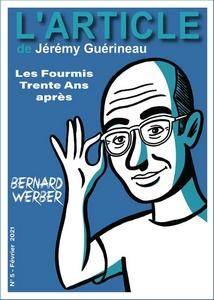Bernard Werber : Les fourmis trente ans après, Jérémy Guérineau