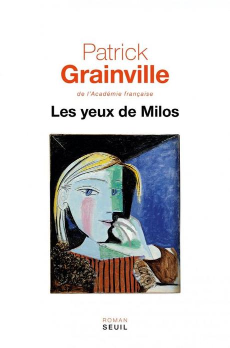 Les yeux de Milos - Patrick Grainville