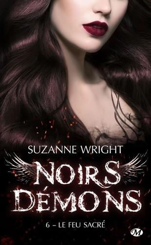 'Noirs Démons, tome 6 : Le feu sacré' de Suzanne Wright