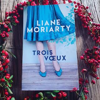 Trois Voeux de Liane Moriarty