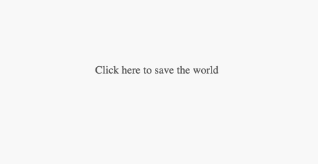 Comment sauver le monde en quelques clics ?