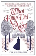 what kitty did next, carrie kablean, orgueil et préjugés, kitty Bennet, pride and prejudice, Jane Austen france, austenerie, Jane Austen