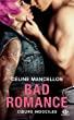 Bad Romance, Tome 2 : Cœurs indociles de Céline Mancellon