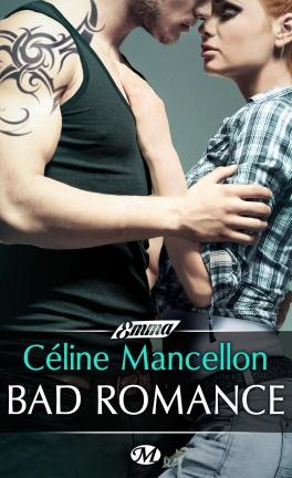 Bad Romance, Tome 1 de Céline Mancellon