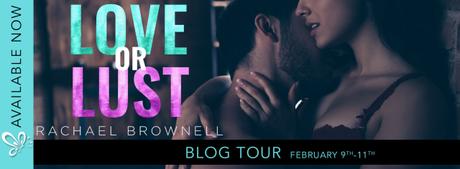 Blog Tour – Love or Lust: Part One by Rachael Brownell