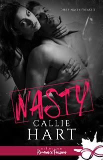 Dirty Nasty Freaks #2 Nasty de Callie Hart
