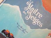 Maitre neiges Isabelle Garcia-Chopin Clémence Pollet