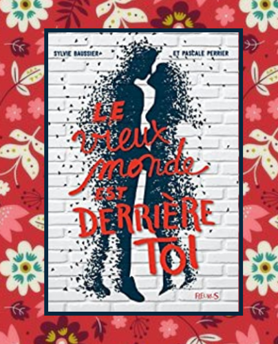 Le vieux monde est derrière toi, S.Baussier & P.Perrier Le vieux monde est derrière toi, S.Baussier & P.Perrier