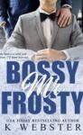 Bossy Mr. Frosty de K. Webster (Lecture en VO)