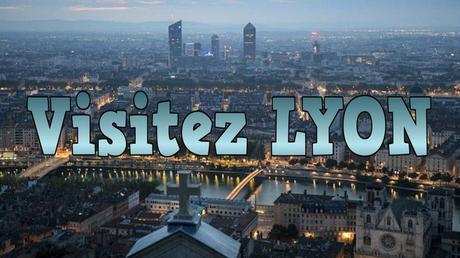 La France - Visitez Lyon