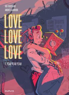 Love love love, tome 1 : Yeah yeah yeah de Kid Toussaint et Andrés Garrido