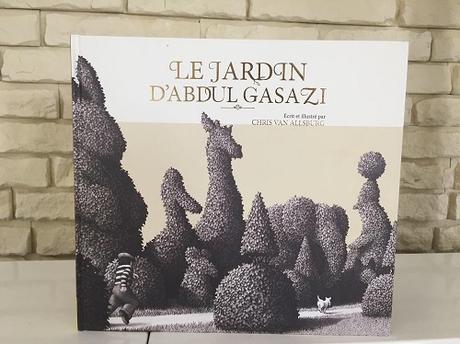 Le jardin d’Abdul Gasazi Chris Van Allsburg