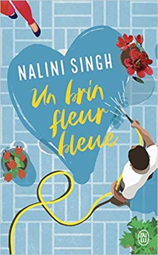 A vos agendas : Découvrez Un brin fleur bleue de Nalini Singh