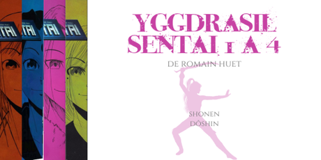 Yggdrasil sentai #1 à #4 • Romain Huet