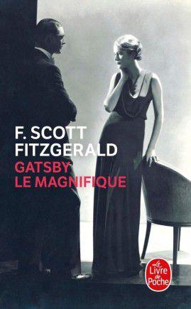Gatsby le magnifique de Francis Scott FITZGERALD Gatsby le magnifique de Francis Scott FITZGERALD