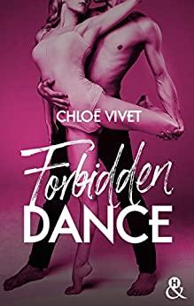 A vos agendas : Découvrez Forbidden dance de Chloé Vivet A vos agendas : Découvrez Forbidden dance de Chloé Vivet