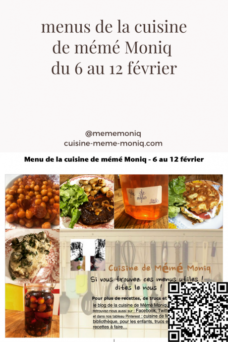 menus de la cuisine de mémé Moniq du 6 au 12 février