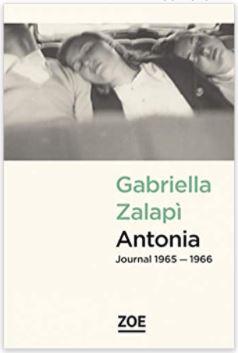 Antonia : Journal 1965-1966 de Gabriella Zalapi Couverture d'Antonia, journal 1965-1966 de Gabriella Zalapi