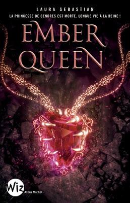 EMBER QUEEN de Laura Sebastian - Ash Princess Tome 3