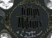 Temps Mitaines Tome mystère chambre morne Loïc Clément Anne Montel