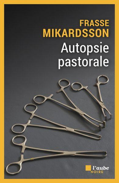 Autopsie pastorale de Frasse Mikardsson Autopsie pastorale de Frasse Mikardsson