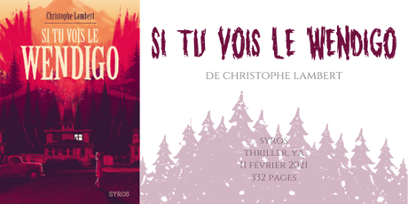 Si tu vois le Wendigo • Christophe Lambert
