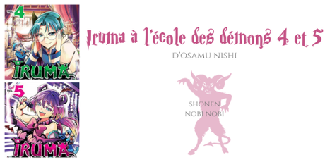Iruma à l’école des démons #4 et #5 • Osamu Nishi