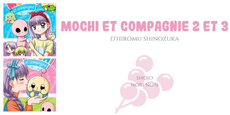 Mochi et compagnie #2 et #3 • Hiromu Shinozuka