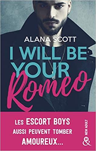 A vos agendas : Découvrez I will be your romeo d'Alana Scott