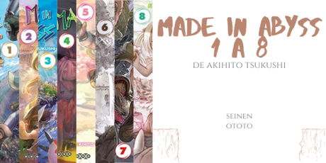 Made in abyss #1 à #8 • Akihito Tsukushi