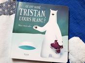 passé Tristan l'ours blanc