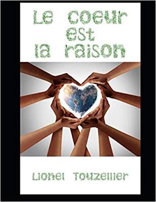 [Chronique]Le coeur est la raison de Lionel Touzellier (auto-édition)