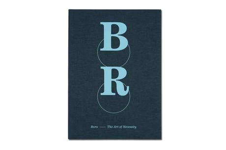BORO – THE ART OF NECESSITY BORO – THE ART OF NECESSITY
