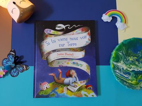 Si tu viens nous voir sur Terre de Sophie Blackall ♥ ♥ ♥