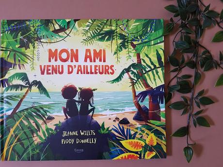 Mon ami venu d'ailleurs de Jeanne Willis et Paddy Donnelly