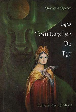 Les Tourterelles de Tyr, de Danielle Berrut