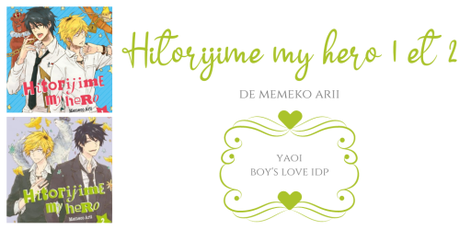 Hitorijime my hero #1 et #2 • Memeko Arii