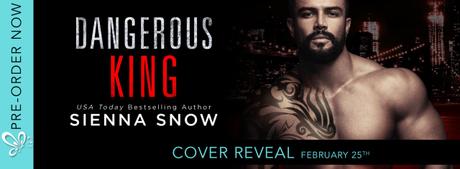 Cover Reveal – Découvrez la couverture VO de « Dangerous King » de Sienna Snow