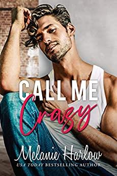 Mon avis sur Call me crazy de Melanie Harlow