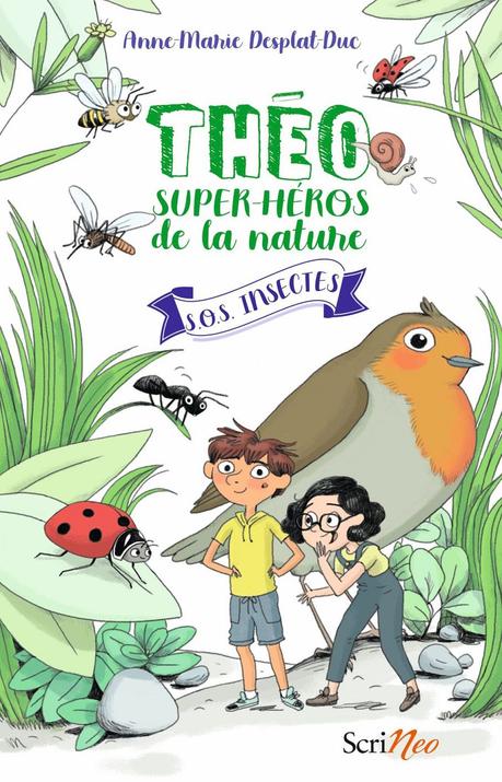 Théo, super héros de la nature, tome 1 : SOS Insectes