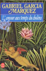 L’amour aux temps du choléra de Gabriel Garcia Marquez
