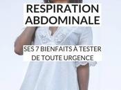 Quels sont bienfaits respiration abdominale