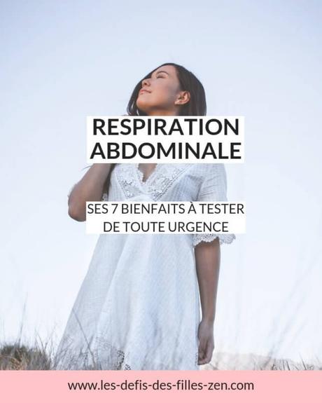 Quels sont les bienfaits de la respiration abdominale ?